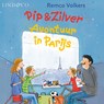 Pip en Zilver - Avontuur in Parijs - Remco Volkers - 9789180950152