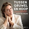 Tussen gruwel en hoop - Heidi De Pauw - 9789181120158