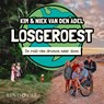 Losgeroest - Niek van den Adel ; Kim van den Adel - 9789181121230