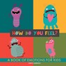 How do you feel? - Grete Garrido - 9789189848634