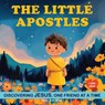 The Little Apostles - Mary Ann Stone - 9789189848979