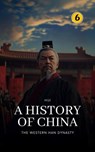 The Western Han Dynasty: A History of China - Hui Wang - 9789189998094