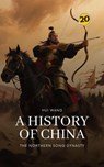 The Northern Song Dynasty: A History of China - Hui Wang - 9789189998599