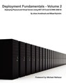 Deployment Fundamentals, Vol. 2 - Johan Arwidmark ; Mikael Nystrom - 9789197939003