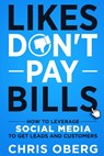 Likes Don't Pay Bills - Chris Oberg - 9789198630961