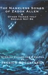 The Nameless Songs of Zadok Allen: & Other Things that Should Not Be - Stephen A. Roddewig - 9789198786309