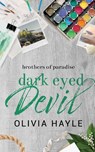 Dark Eyed Devil - Olivia Hayle - 9789198793659