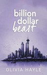 Billion Dollar Beast - Olivia Hayle - 9789198793727