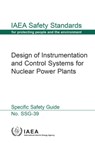 Design of Instrumentation and Control Systems for Nuclear Power Plants - IAEA - 9789201028150