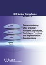 Decommissioning after a Nuclear Accident: Approaches, Techniques, Practices and Implementation Considerations - IAEA - 9789201040183