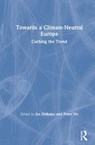 Towards a Climate-Neutral Europe - Jos Delbeke ; Peter Vis - 9789276092605