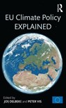 EU Climate Policy Explained - Jos Delbeke ; Peter Vis - 9789279482618