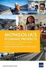 Mongolia's Economic Prospects - Matthias Helble ; Hal Hill ; Declan Magee - 9789292622480