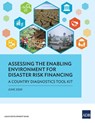 Assessing the Enabling Environment for Disaster Risk Financing - Asian Development Bank - 9789292622657