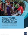 Asian Water Development Outlook 2020 - Asian Development Bank - 9789292626167