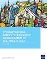 Strengthening Domestic Resource Mobilization in Southeast Asia - Asian Development Bank - 9789292695057