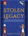 The Stolen Legacy - George G. M. James - 9789310681079