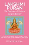 Lakshmi Puran: The Bestower of Fortune (English Edition) - Unmesha Jena - 9789334365368