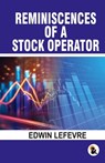 Reminiscences of a stock operator - Edwin Lefevre - 9789348584199