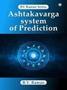 Ashtakavarga System of Prediction - B.V. Raman - 9789348911506