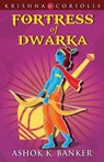 Fortress Of Dwarka - Ashok K. Banker - 9789350293188