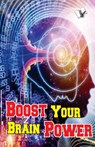 Boost Your Brain Power - Varinder Aggarwal - 9789350578124