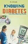 Knowing Diabetes - A.K. Sethi - 9789350578704