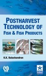 Postharvest Technology of Fish and Fish Products - K K Balachandran - 9789351241607