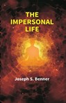 The Impersonal Life - Anonymous (Joseph S Benner) - 9789351285229