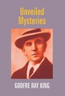 Unveiled Mysteries - Godfr Ray King ; Guy Warren Ballard - 9789351286172