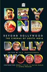 Beyond Bollywood - M K Raghavendra - 9789352645695