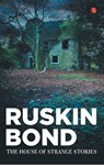 The House Of Strange Stories - Ruskin Bond - 9789353043537