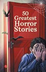 50 Greatest Horror Stories - Terry O'Brien - 9789353043636