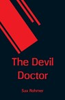 The Devil Doctor - ROHMER,  Sax - 9789353290955