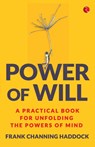 Power of Will - Frank Channing Haddock - 9789353337032