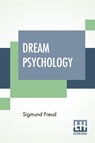 Dream Psychology - Sigmund Freud - 9789353364779