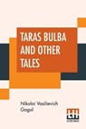 Taras Bulba, And Other Tales - GOGOL,  Nikolai Vasilievich - 9789353367435