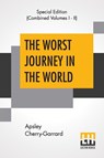 The Worst Journey In The World (Complete) - Apsley Cherry-Garrard - 9789353445218