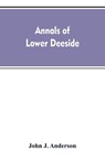 Annals of lower Deeside; being a topographical, proprietary, ecclesiastical, and antiquarian history of Durris, Drumoak, and Culter - John a Henderson - 9789353607135