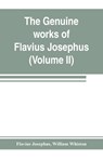 The genuine works of Flavius Josephus - Flavius Josephus ; William Whiston - 9789353803568