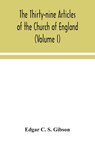 The Thirty-nine Articles of the Church of England (Volume I) - Edgar C S Gibson - 9789354043529