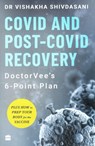 COVID and Post-COVID Recovery - Dr Vishakha Shivdasani - 9789354224119