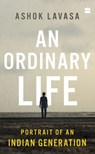 An Ordinary Life - Ashok Lavasa - 9789354224232
