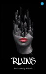 Ruins - Suvrahadip Ghosh - 9789354273506