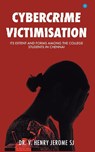 Cybercrime Victimisation - Dr V Henry Jerome - 9789354279836
