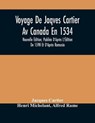 Voyage De Jaqves Cartier Av Canada En 1534 - CARTIER,  Jacques - 9789354505454