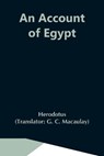 An Account Of Egypt - Herodotus - 9789354591150