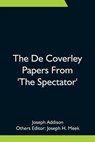 The De Coverley Papers From 'The Spectator' - ADDISON,  Joseph - 9789354755170
