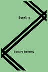 Equality - Edward Bellamy - 9789354840814