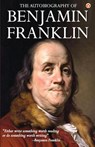 The Autobiography of Benjamin Franklin - Franklin Benjamin - 9789354862021